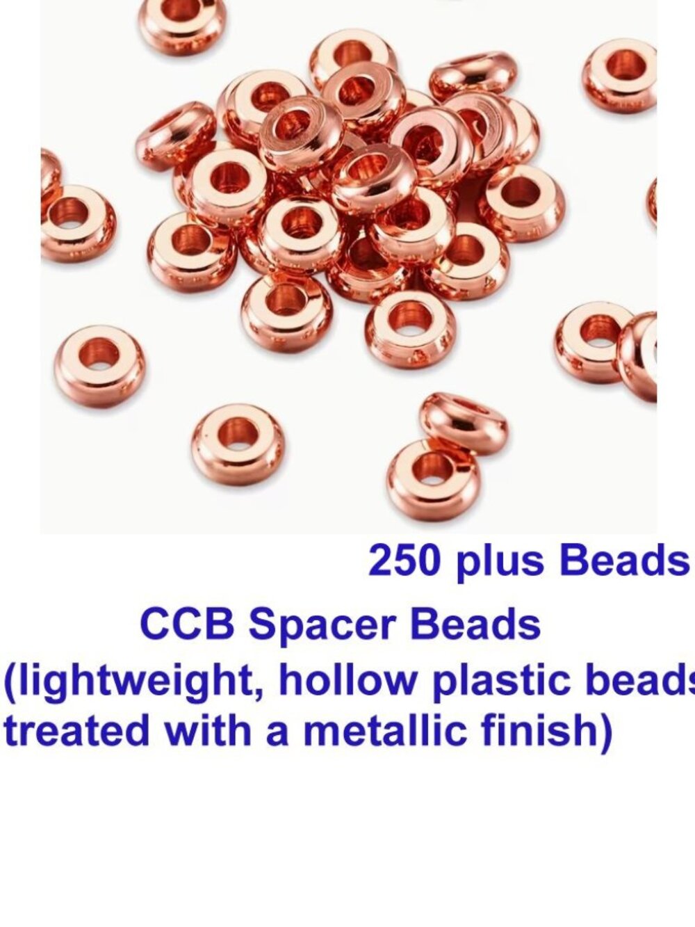 CCB Spacer Beads  250 plus Rose Gold Color Beads  6mm
